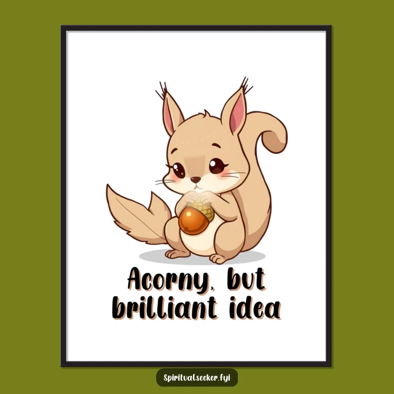 Free Printable Squirrel Wall Art: Magical Acorn Humor, Funny Downloadable Art