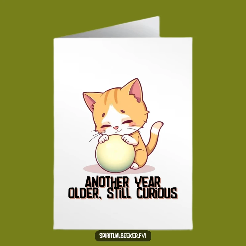 Free Printable Birthday Card: Curious Cat, Mystical Orb, Funny Downloadable Gift