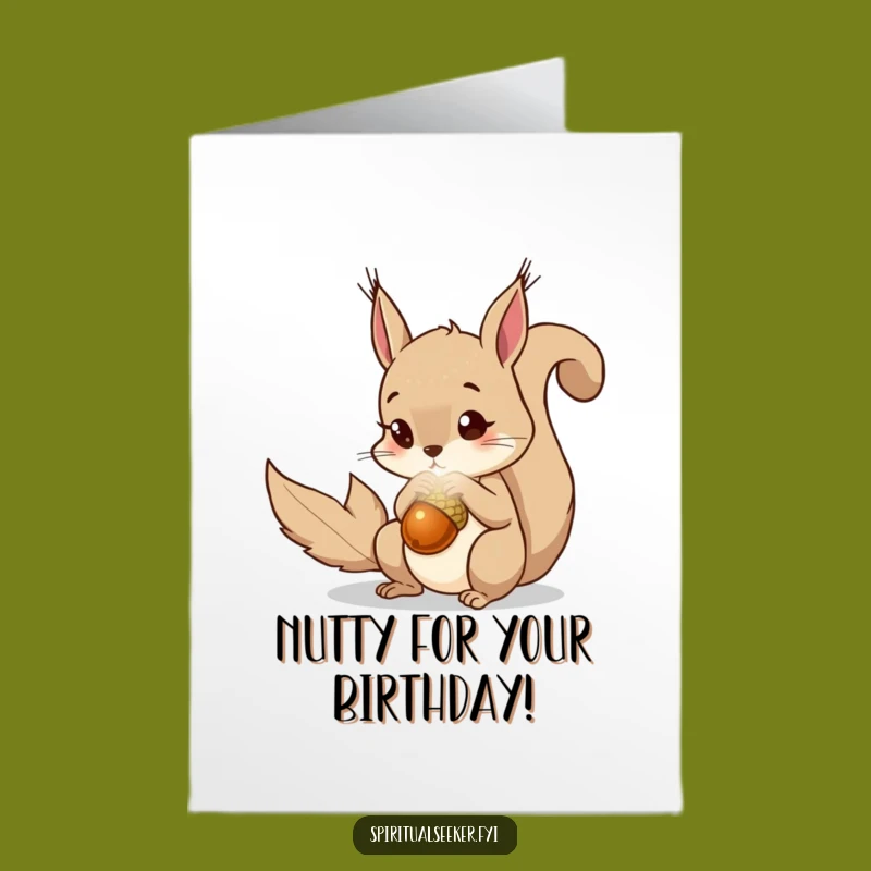 Free Printable Squirrel Birthday Card: Magical Acorn Humor, Funny Downloadable Gift
