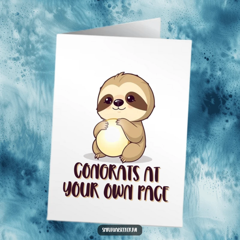 Funny Free Printable Congrats Card featuring a thoughtful sloth observing a glowing orb, a unique downloadable gift.