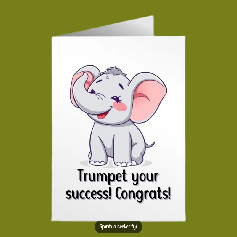 Free Printable Congrats Card: Elated Elephant Trumpet, Funny Downloadable Gift!
