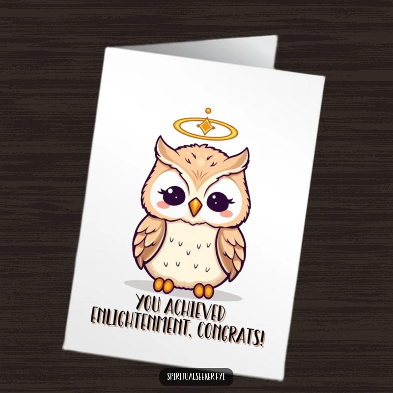 Funny free printable congratulations card with a wise owl wearing a halo, perfect for celebrating big wins.