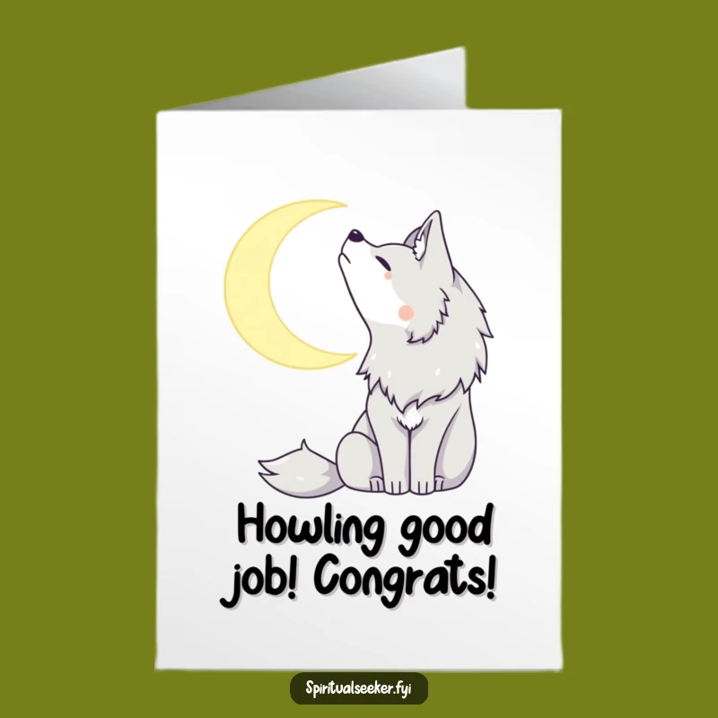 Free Printable Congrats Card: Lone Wolf Moon Howl, Funny Downloadable Gift!