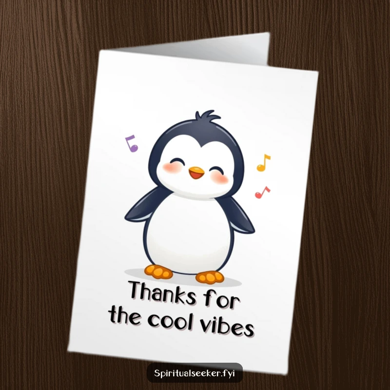 Funny Free Printable Thank You Card: A calm penguin listening to nature, expressing thanks with a peaceful vibe.