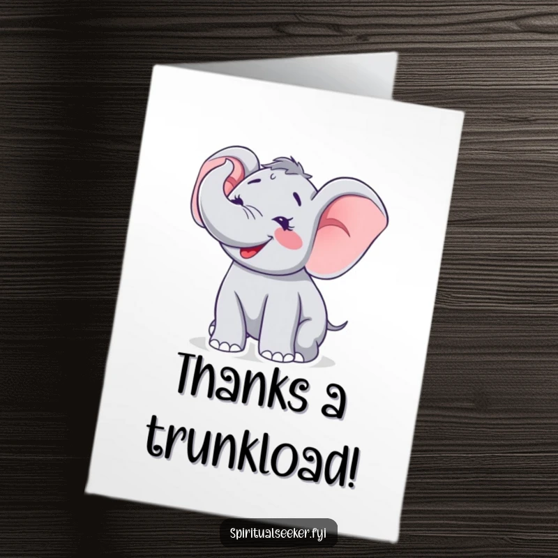 Funny Free Printable Thank You Card with a happy elephant trumpeting a thankful tune to the sky, conveying sincere gratitude.