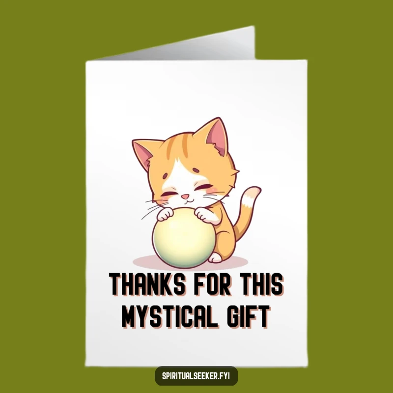 Free Printable Thank You Card: Curious Cat, Mystical Orb, Funny Downloadable Gift