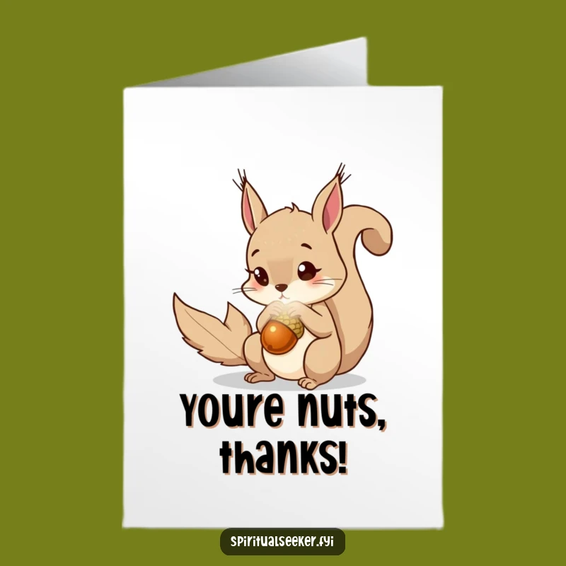 Free Printable Squirrel Thank You Card: Magical Acorn Humor, Funny Downloadable Gift