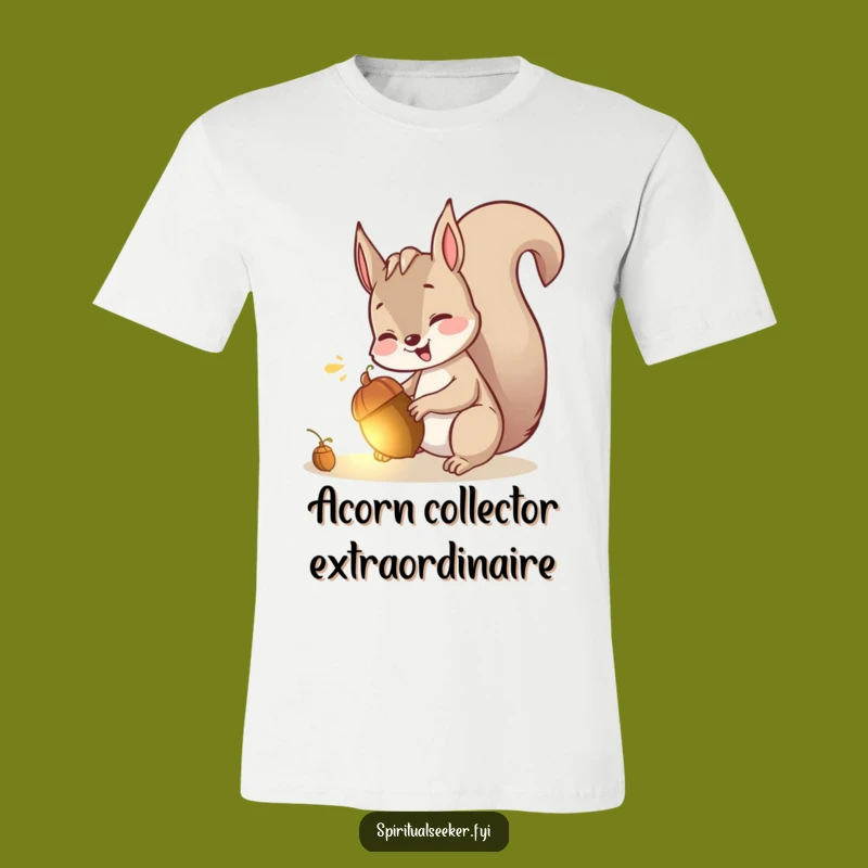 Funny Squirrel T-Shirt: Giggling Squirrel & Acorn, Playful Funny Gift